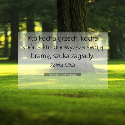 Przysłów 17:19 POLUBG Obraz Wersetu Biblijnego
