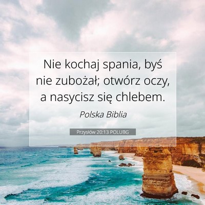 Przysłów 20:13 Werset Biblijny Wyjaśniony