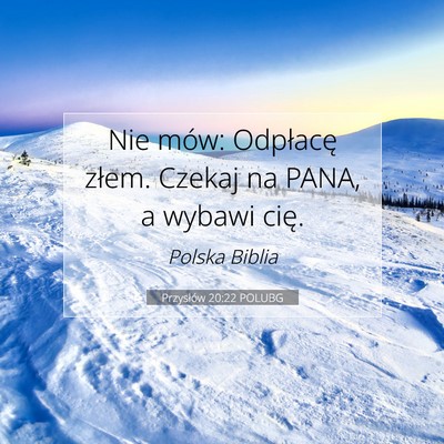 Przysłów 20:22 POLUBG Obraz Wersetu Biblijnego