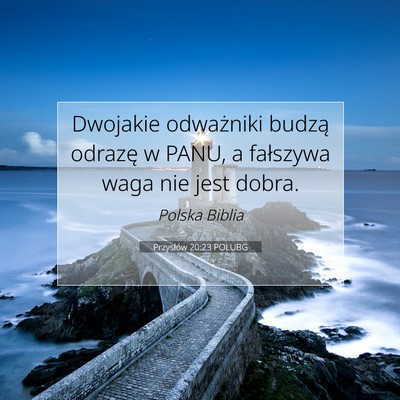 Przysłów 20:23 POLUBG Obraz Wersetu Biblijnego