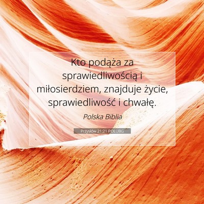Przysłów 21:21 POLUBG Obraz Wersetu Biblijnego