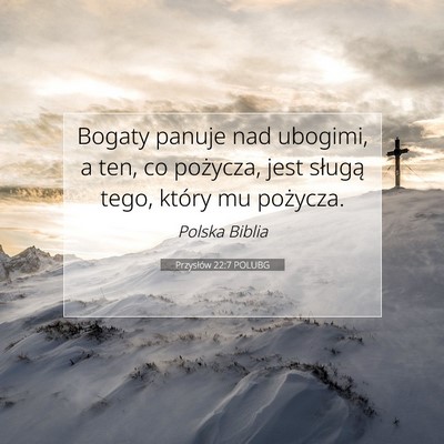 Przysłów 22:7 POLUBG Obraz Wersetu Biblijnego