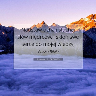 Przysłów 22:17 POLUBG Obraz Wersetu Biblijnego