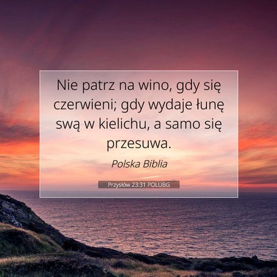Przysłów 23:31 POLUBG Obraz Wersetu Biblijnego
