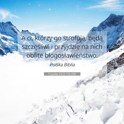 Przysłów 24:25 POLUBG Obraz Wersetu Biblijnego