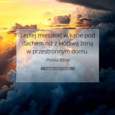 Przysłów 25:24 POLUBG Obraz Wersetu Biblijnego