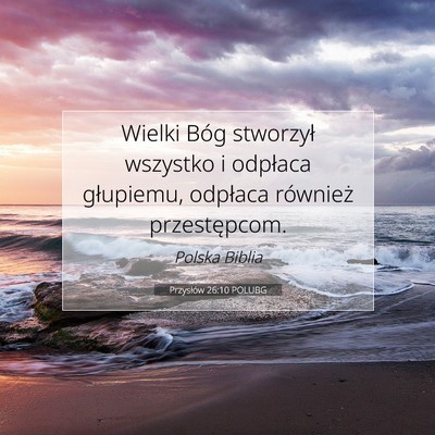 Przysłów 26:10 Werset Biblijny Wyjaśniony