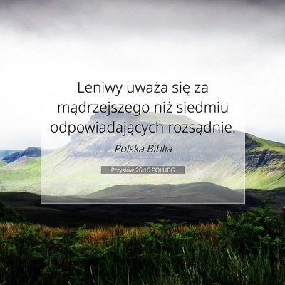 Przysłów 26:16 POLUBG Obraz Wersetu Biblijnego