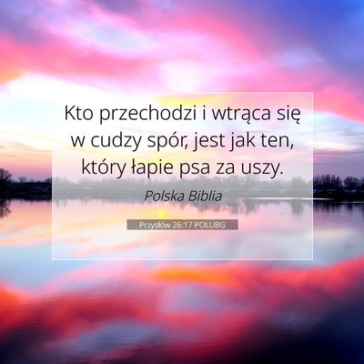 Przysłów 26:17 POLUBG Obraz Wersetu Biblijnego
