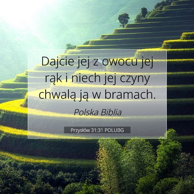 Przysłów 31:31 POLUBG Obraz Wersetu Biblijnego