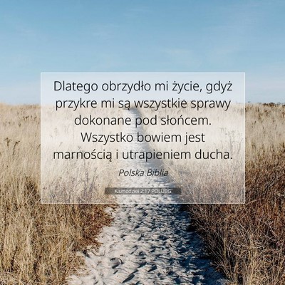 Kaznodziei 2:17 POLUBG Obraz Wersetu Biblijnego