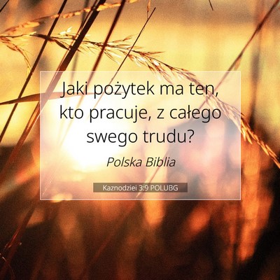 Kaznodziei 3:9 POLUBG Obraz Wersetu Biblijnego