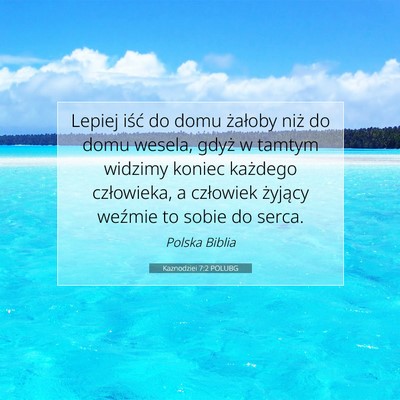 Kaznodziei 7:2 POLUBG Obraz Wersetu Biblijnego