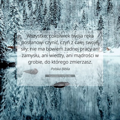 Kaznodziei 9:10 POLUBG Obraz Wersetu Biblijnego