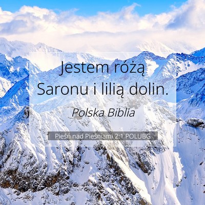 Pieśń nad Pieśniami 2:1 POLUBG Obraz Wersetu Biblijnego