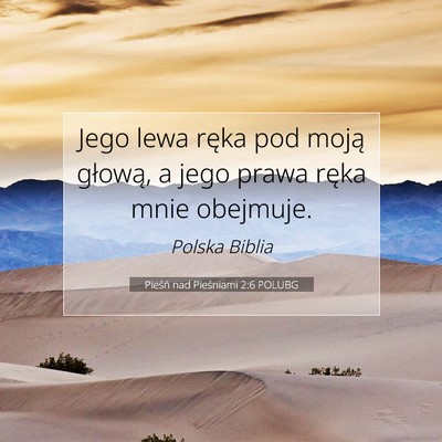 Pieśń nad Pieśniami 2:6 POLUBG Obraz Wersetu Biblijnego
