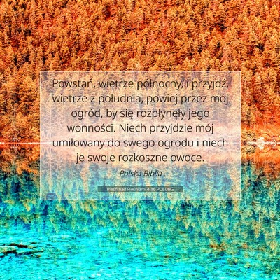 Pieśń nad Pieśniami 4:16 POLUBG Obraz Wersetu Biblijnego