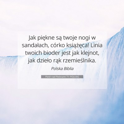 Pieśń nad Pieśniami 7:1 POLUBG Obraz Wersetu Biblijnego