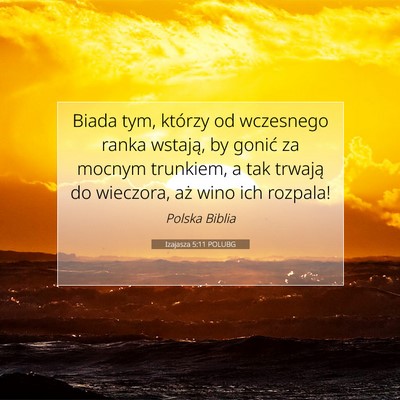Izajasza 5:11 POLUBG Obraz Wersetu Biblijnego