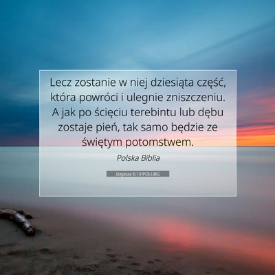 Izajasza 6:13 POLUBG Obraz Wersetu Biblijnego