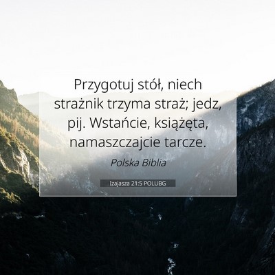 Izajasza 21:5 POLUBG Obraz Wersetu Biblijnego