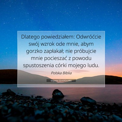 Izajasza 22:4 POLUBG Obraz Wersetu Biblijnego