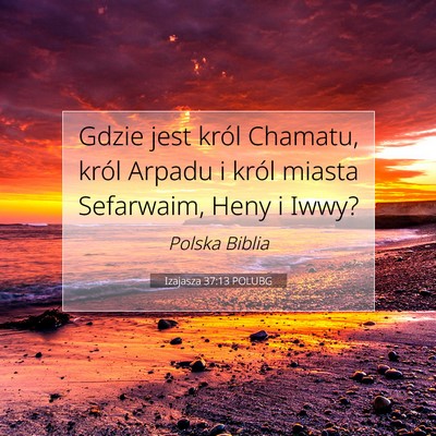 Izajasza 37:13 POLUBG Obraz Wersetu Biblijnego