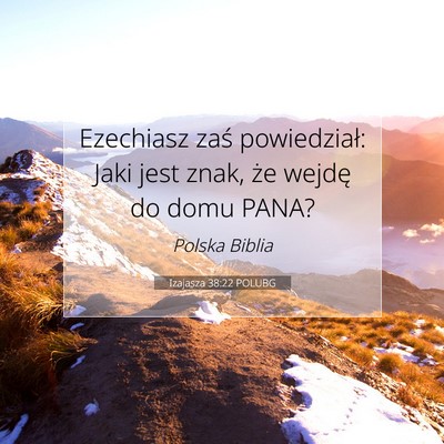 Izajasza 38:22 POLUBG Obraz Wersetu Biblijnego