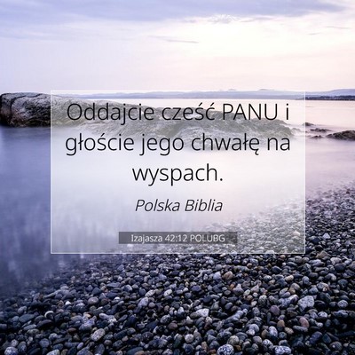 Izajasza 42:12 POLUBG Obraz Wersetu Biblijnego