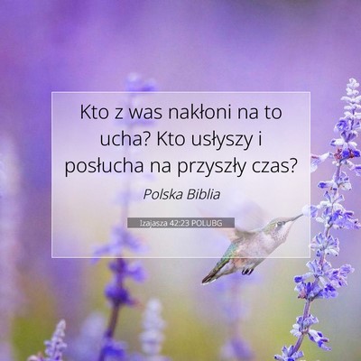 Izajasza 42:23 POLUBG Obraz Wersetu Biblijnego