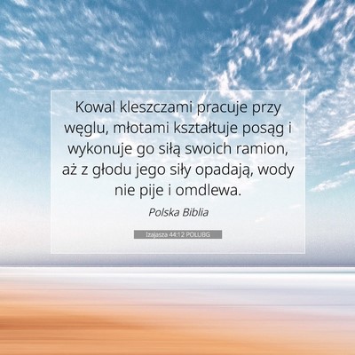 Izajasza 44:12 POLUBG Obraz Wersetu Biblijnego