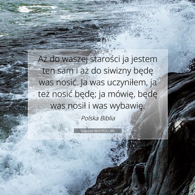 Izajasza 46:4 POLUBG Obraz Wersetu Biblijnego