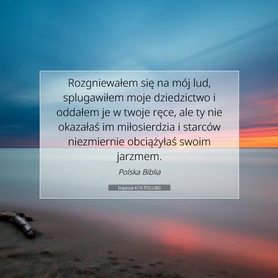 Izajasza 47:6 POLUBG Obraz Wersetu Biblijnego