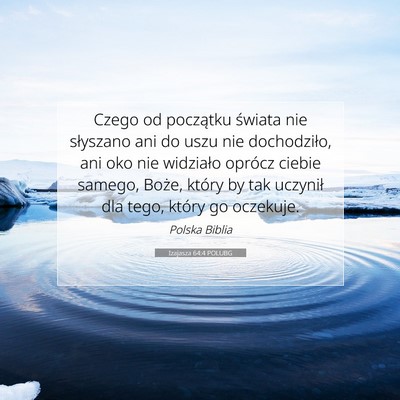 Izajasza 64:4 POLUBG Obraz Wersetu Biblijnego