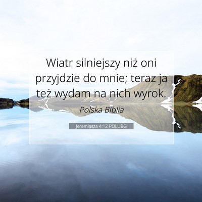 Jeremiasza 4:12 POLUBG Obraz Wersetu Biblijnego