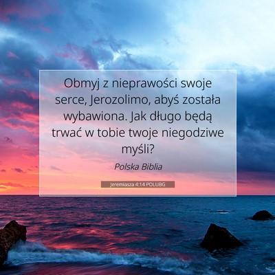 Jeremiasza 4:14 POLUBG Obraz Wersetu Biblijnego