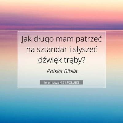 Jeremiasza 4:21 POLUBG Obraz Wersetu Biblijnego