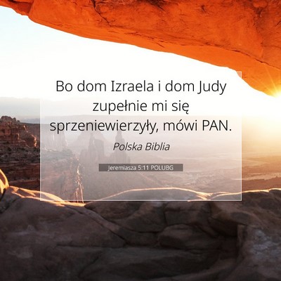 Jeremiasza 5:11 POLUBG Obraz Wersetu Biblijnego