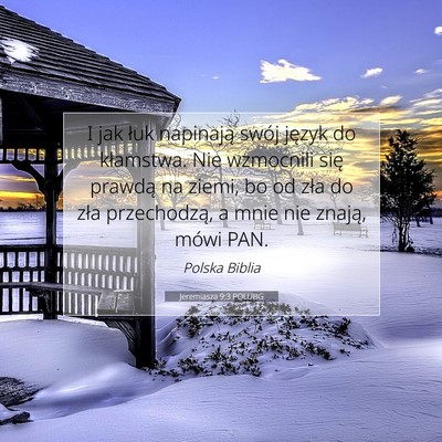 Jeremiasza 9:3 POLUBG Obraz Wersetu Biblijnego