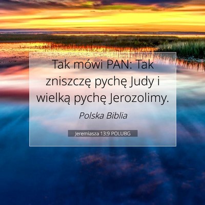Jeremiasza 13:9 Werset Biblijny Wyjaśniony