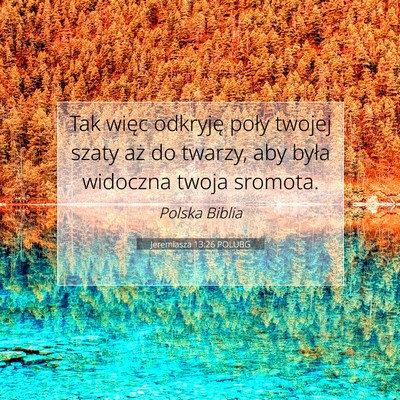 Jeremiasza 13:26 POLUBG Obraz Wersetu Biblijnego