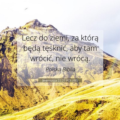 Jeremiasza 22:27 Werset Biblijny Wyjaśniony