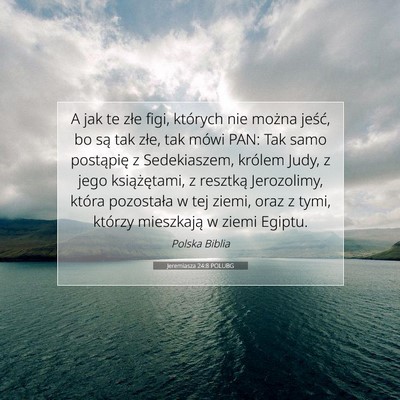 Jeremiasza 24:8 POLUBG Obraz Wersetu Biblijnego