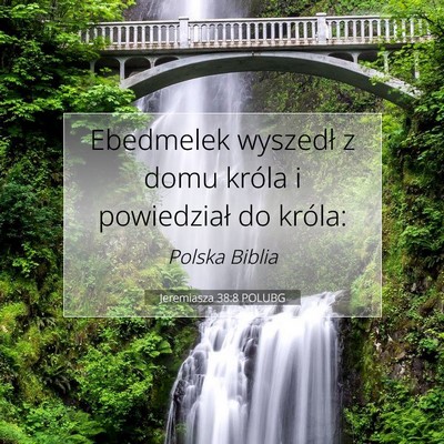 Jeremiasza 38:8 Werset Biblijny Wyjaśniony