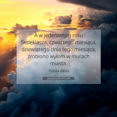 Jeremiasza 39:2 Werset Biblijny Wyjaśniony
