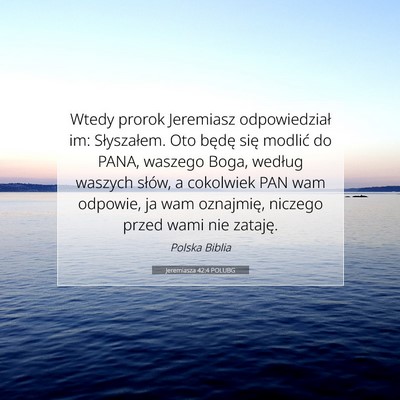 Jeremiasza 42:4 Werset Biblijny Wyjaśniony