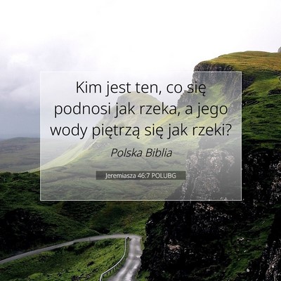 Jeremiasza 46:7 POLUBG Obraz Wersetu Biblijnego