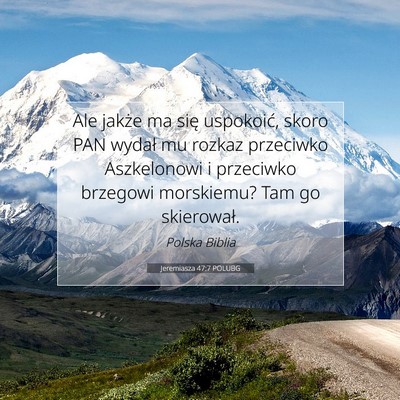 Jeremiasza 47:7 Werset Biblijny Wyjaśniony