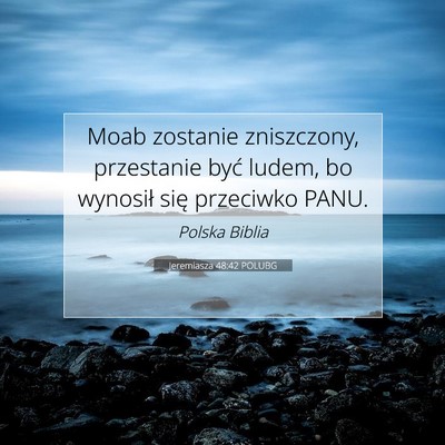 Jeremiasza 48:42 POLUBG Obraz Wersetu Biblijnego