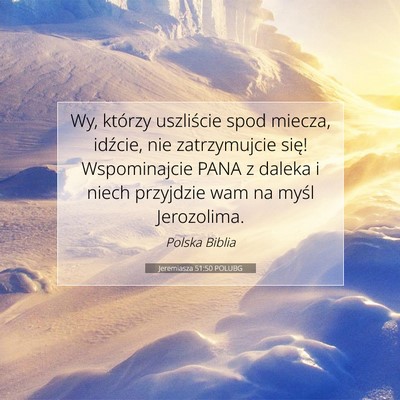 Jeremiasza 51:50 POLUBG Obraz Wersetu Biblijnego